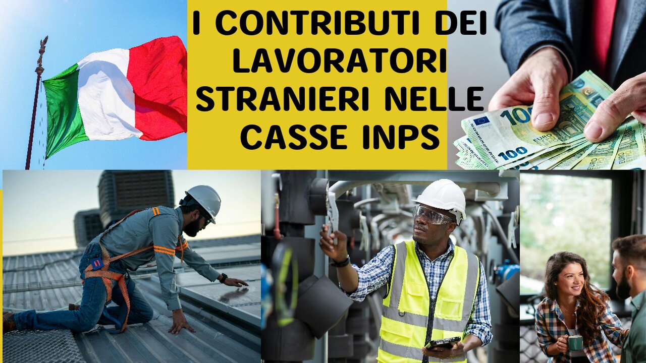 I CONTRIBUTI DEI LAVORATORI STRANIERI NELLE CASSE INPS