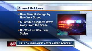 Armed robbery on IUPUI campus; suspects on the loose