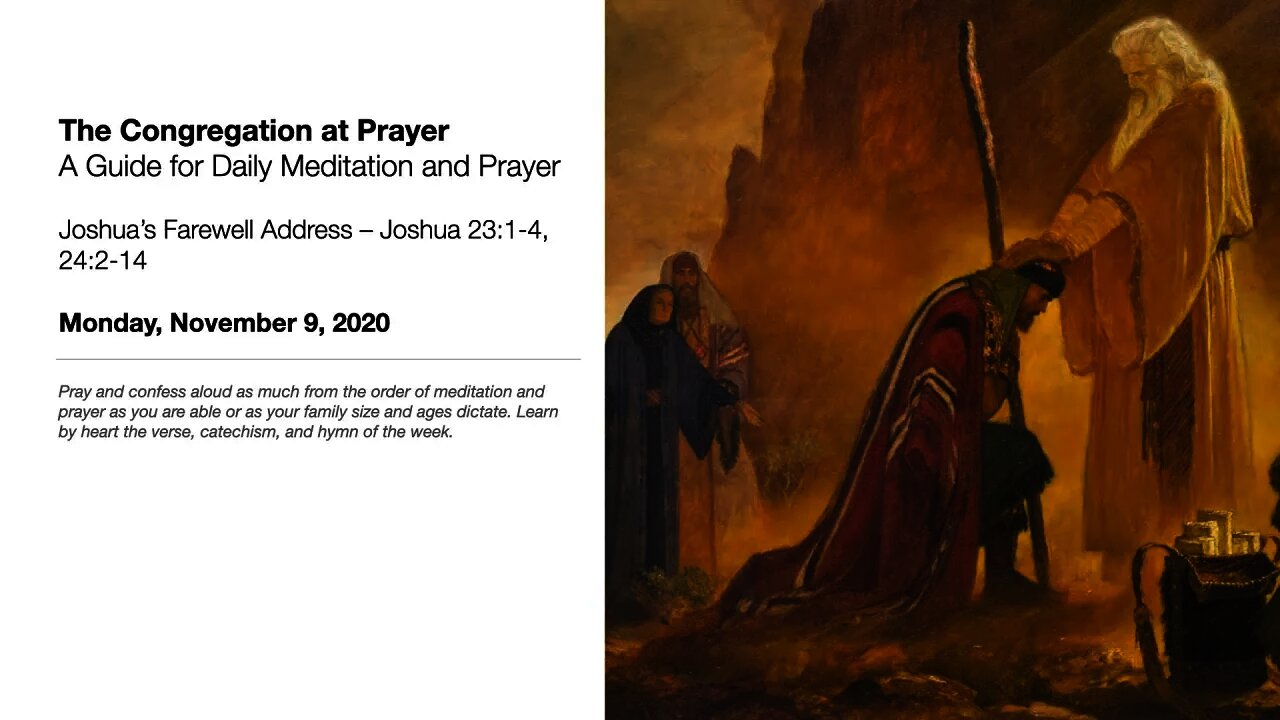 Joshua’s Farewell Address – The Congregation at Prayer for November 9, 2020