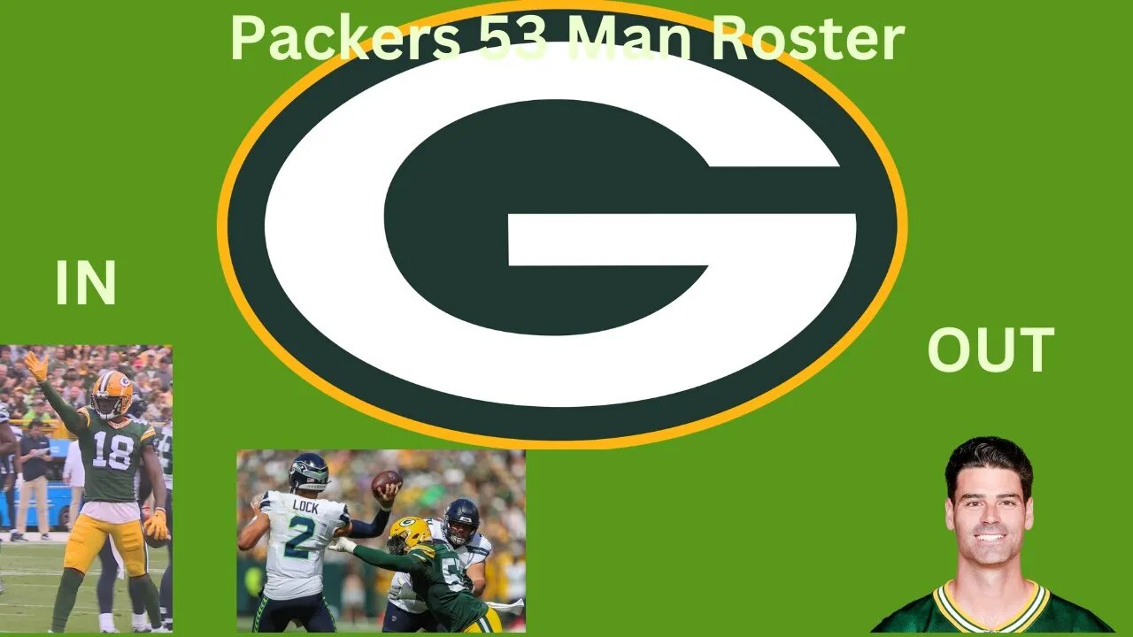 Green Bay Packers 53 Man Roster Breakdown and Reactions