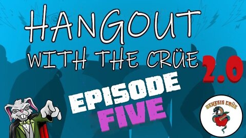 Hang Out 2.0! Episode 5