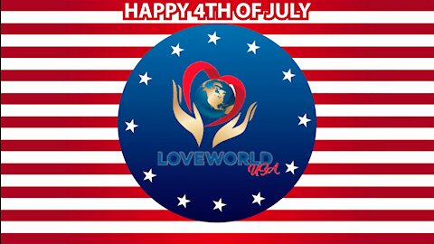 Happy Independence Day from Loveworld USA | God Bless America!