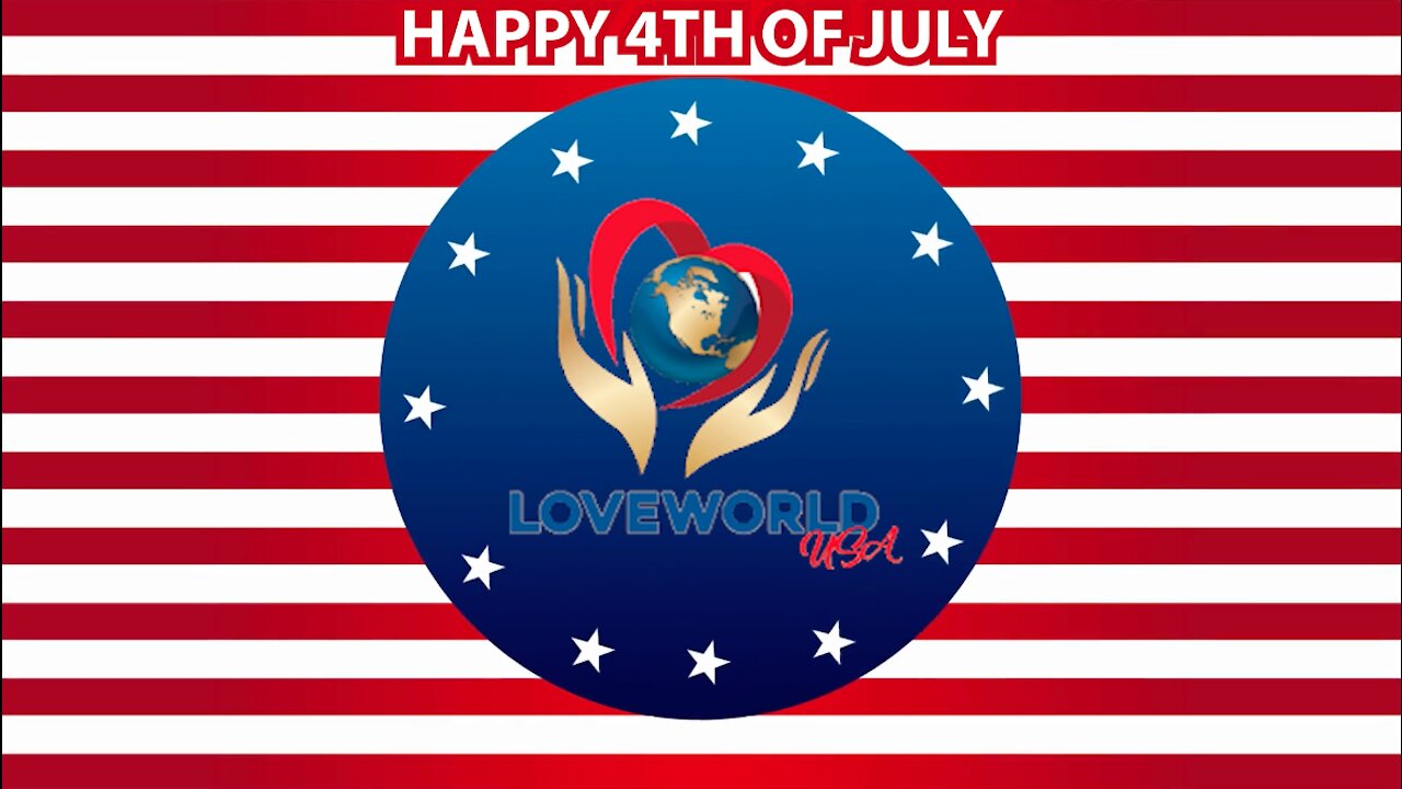 Happy Independence Day from Loveworld USA | God Bless America!