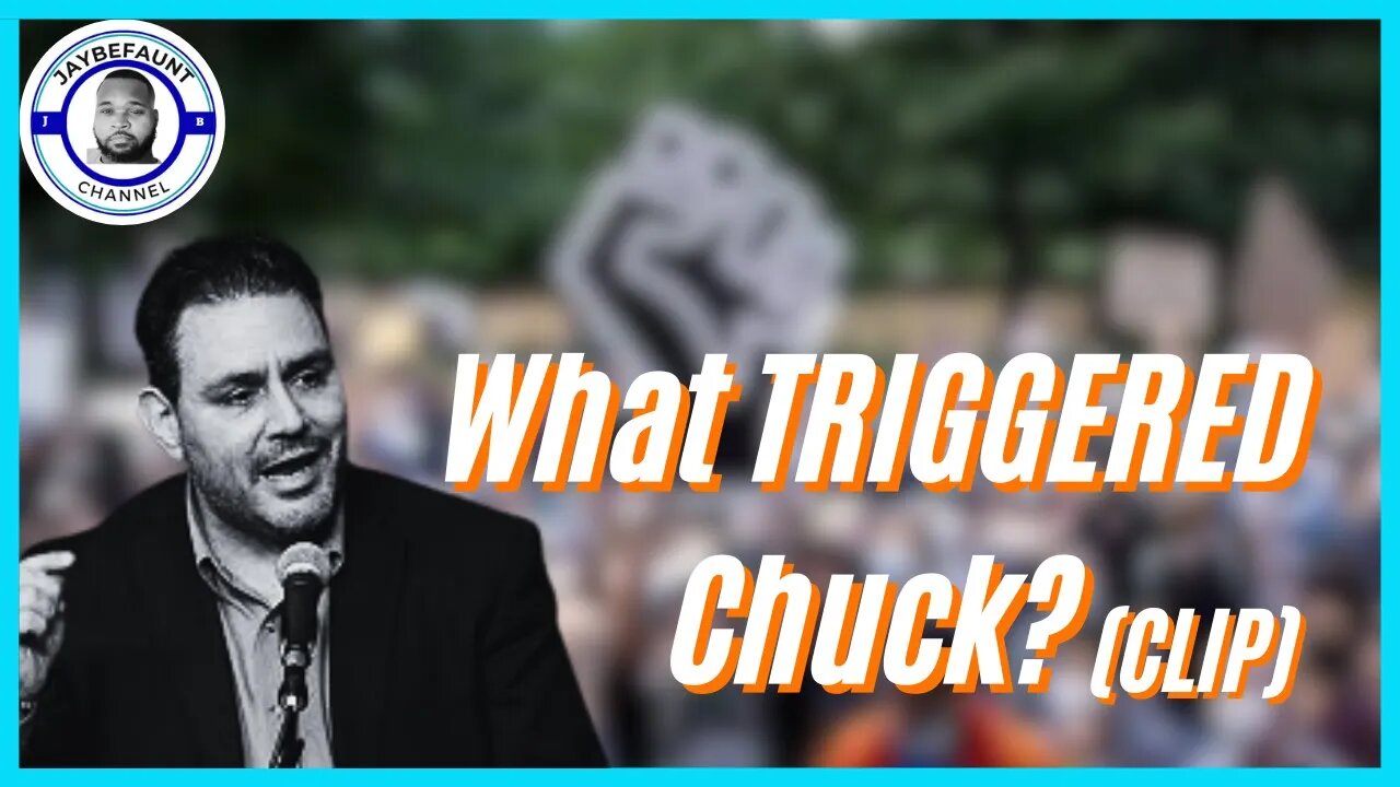 What TRIGGERED Chuck? (clip)