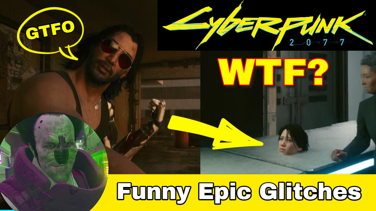 Cyberpunk 2077 Funniest Glitches Bugs Epic Moments