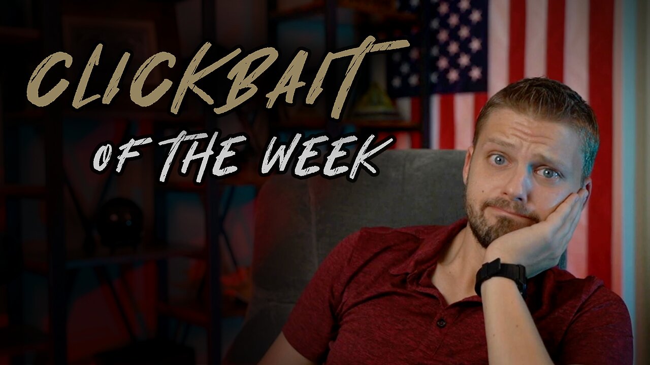 [9.18] Clickbait of the Week! - SGAnon, Godlewski, Stew Peters, "Ariel", Wilcock