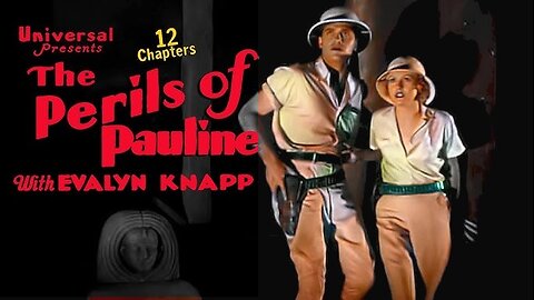 THE PERILS OF PAULINE (1933) 12 Chapters. Tinted