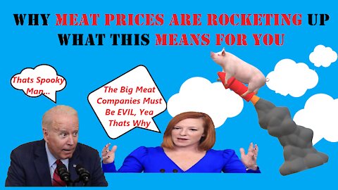 PSAKI SAYS A CONSPIRICY BY BIG MEAT IS GOUGING YOU