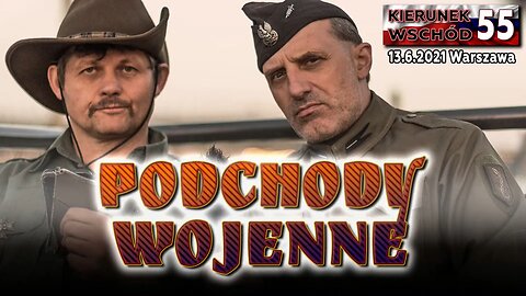(KW 55) PODCHODY WOJENNE - Poręba, Olszański, Osadowski NPTV (13.06.2021)