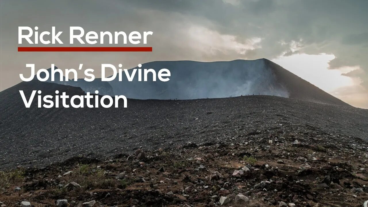 John’s Divine Visitation — Rick Renner