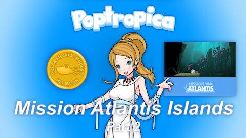 Playing Poptropica: Mission Atlantis Islands Part 2