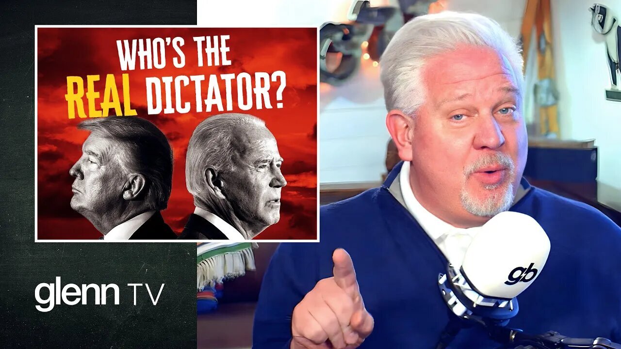 13 Times BIDEN Proved He’s the Dictator, NOT Trump | Glenn Beck TV