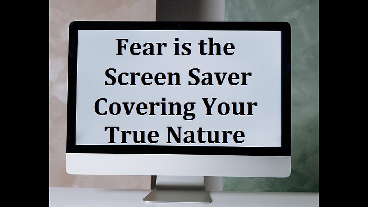 Fear is the Ego's Last Stand: Rupert Spira's Screensaver Analogy for our True Nature