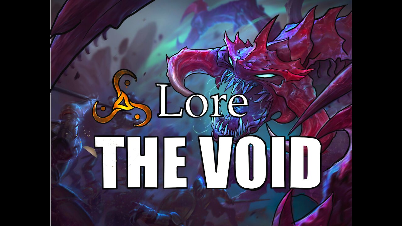 LOL Lore: The Void