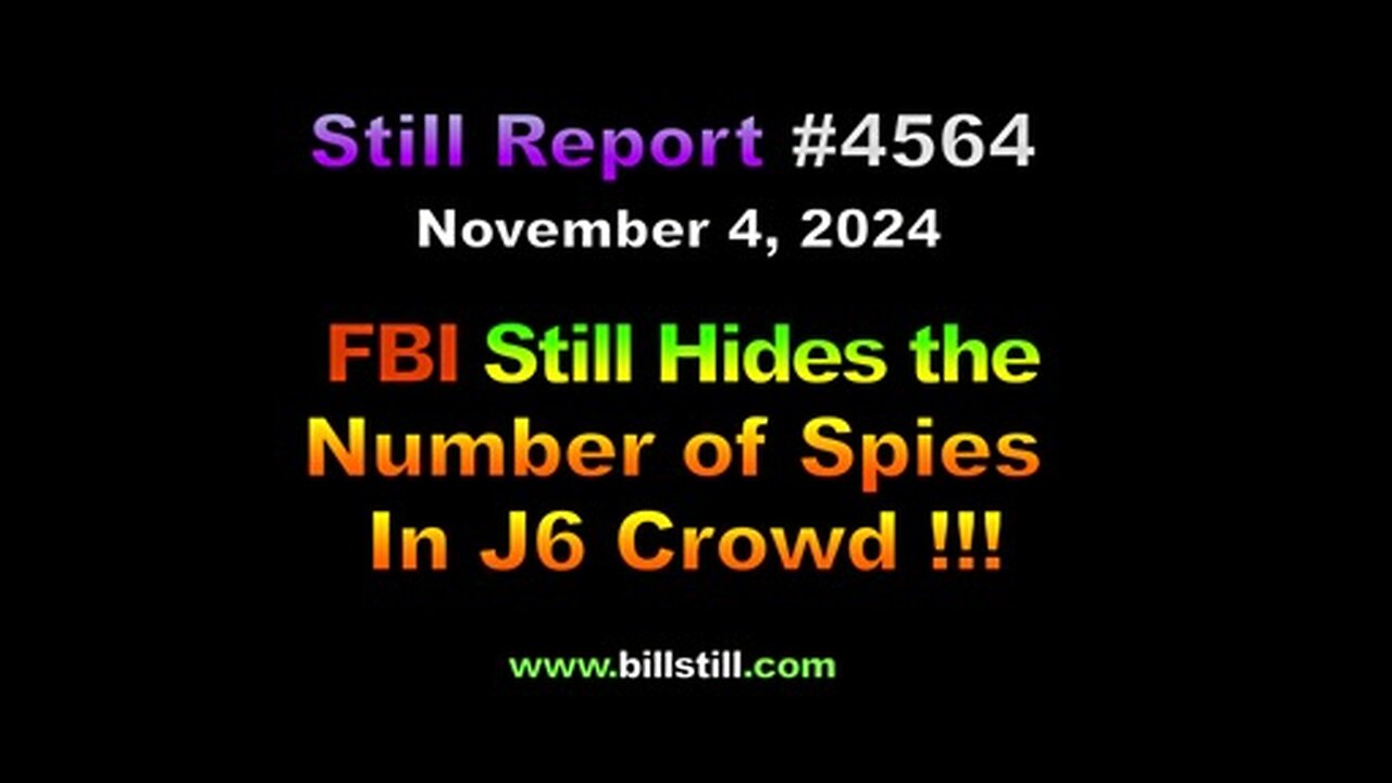 FBI Still Hides the Number of Spies in J6, 4564