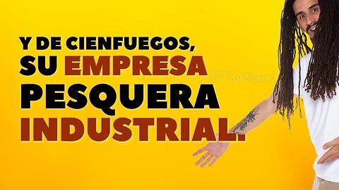 Y de Cienfuegos, su Empresa PESQUERA INDUSTRIAL.