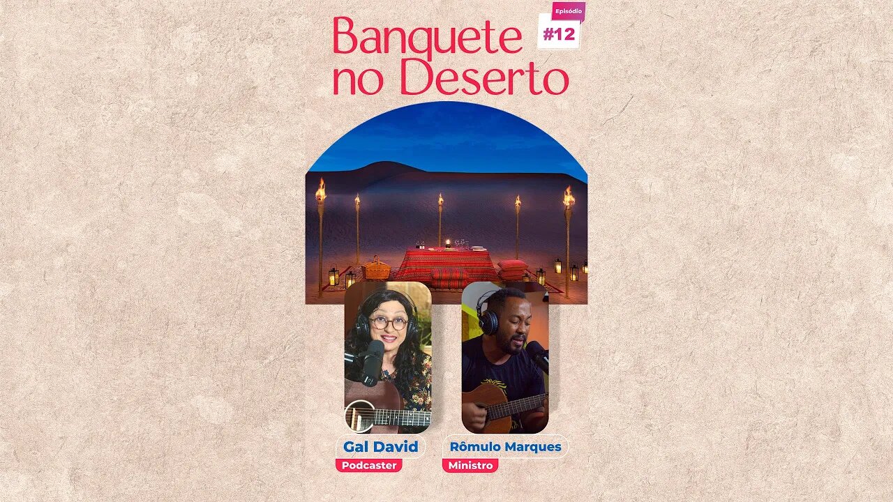 Banquete no Deserto #12 - Levantando um Altar de Adoração