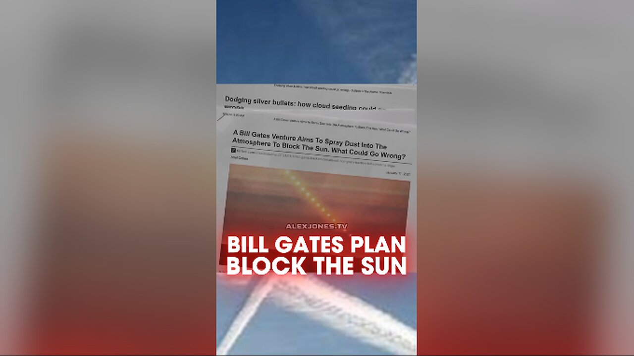 Alex Jones: Bill Gates Wants To Use Weather Weapons To Block Sunlight - 10/8/24