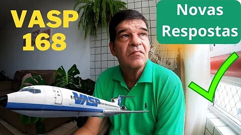 [ VASP 168 ] Novas Respostas aos Inscritos no Canal "Aviação e Turismo" #vasp #avião #aviação