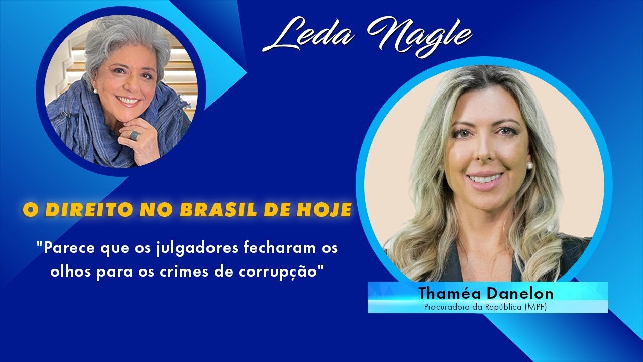 Brasil de Hoje : as leis e o Direito : Dra. Thaméa Danelon, Procuradora do Ministério Público