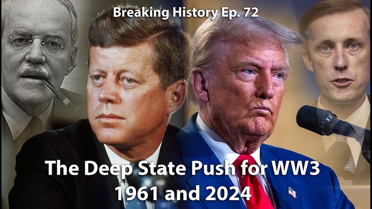 Breaking History Ep 72: JFK v the Empire: Lessons for Today's WW3 Sabotage of US-Russian friendship