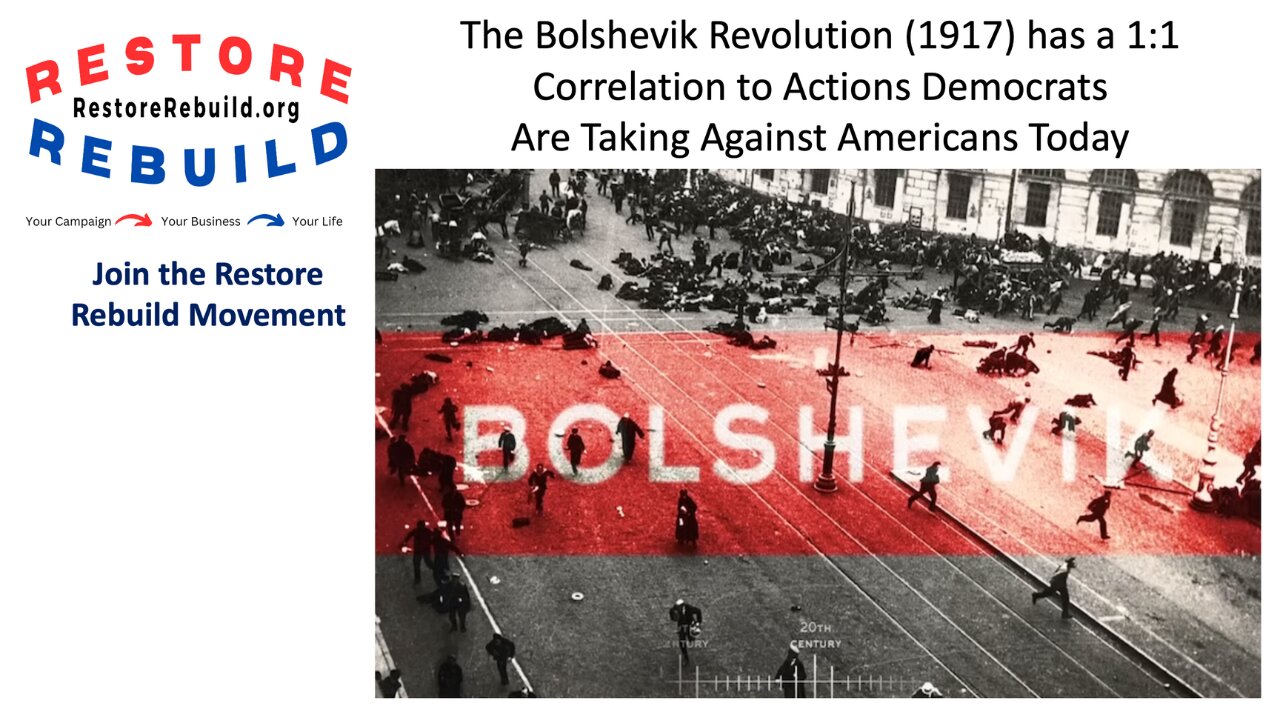 Everything Democrats Are Doing to Americans is Taken From the Bolshevik Playbook