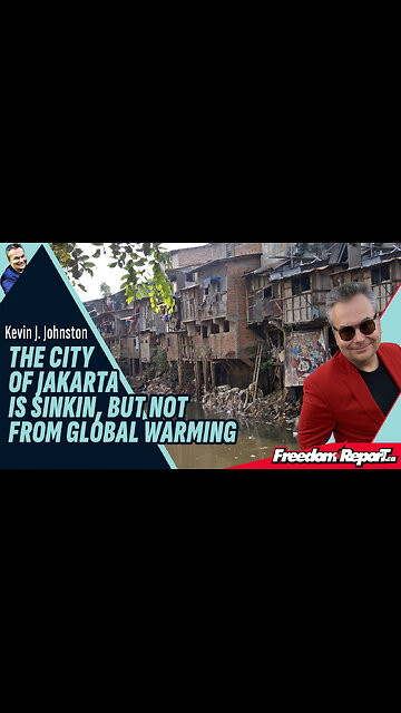 THE CITY OF JAKARTA IS SINKING, BUT NOT FROM GLOBAL WARMING