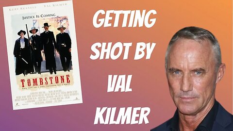 REVISITED: Being Shot By Val Kilmer In Tombstone w/ Robert John Burke