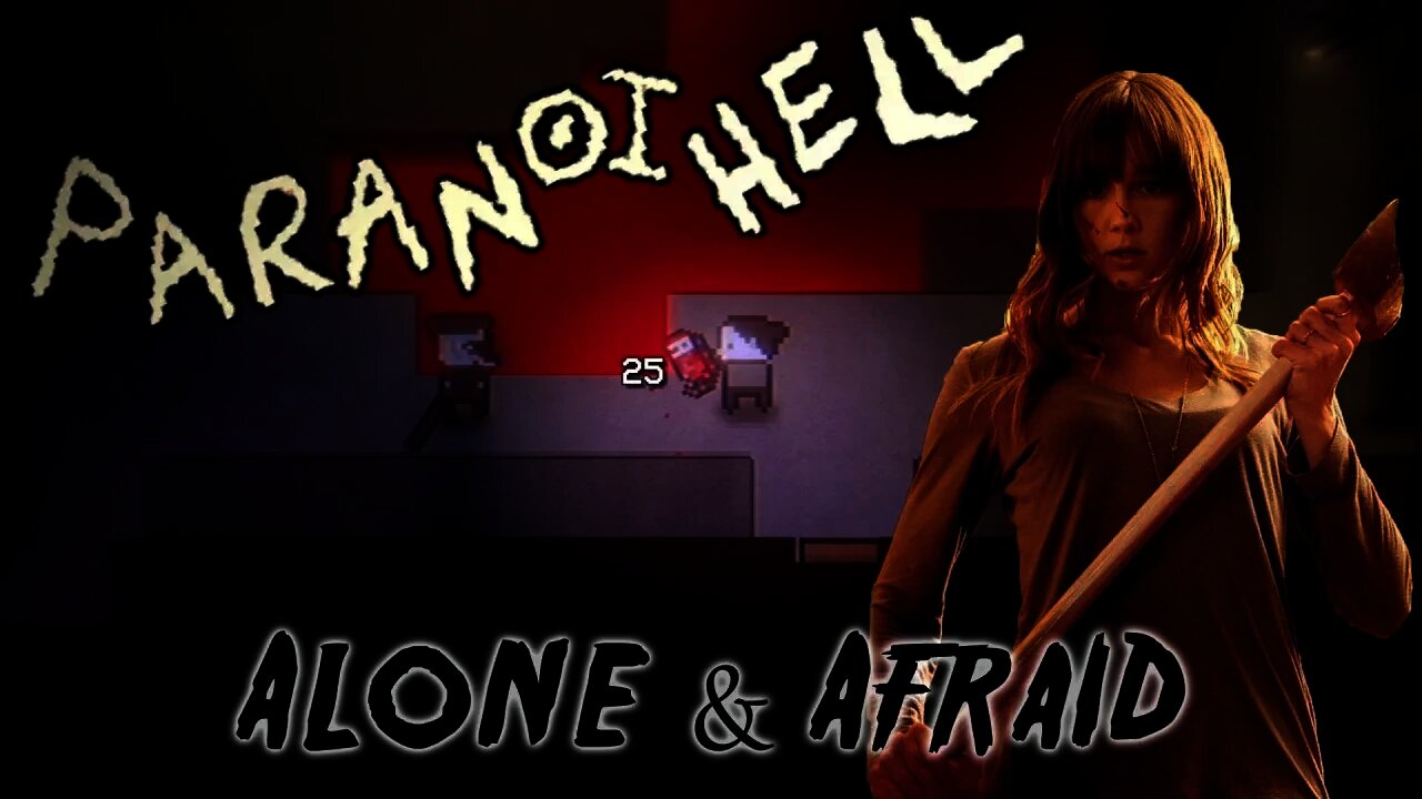 PARANOIHELL - Alone & Afraid