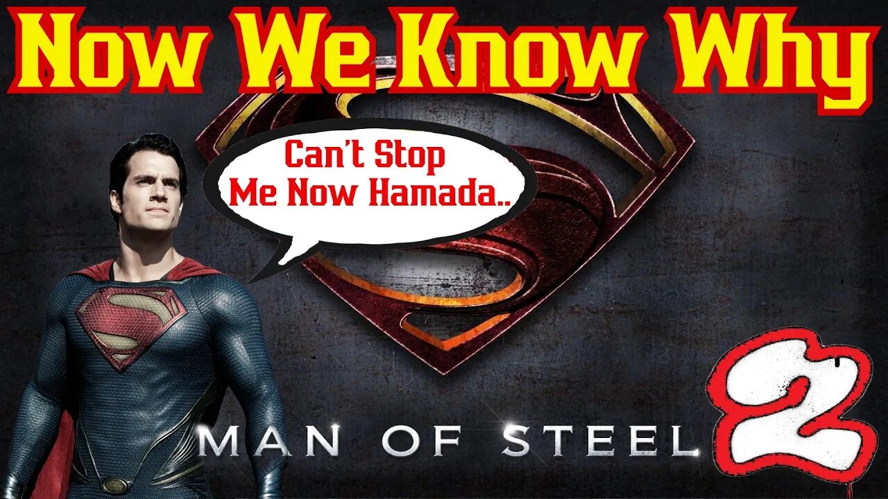 Man of Steel 2 Stopped By Walter Hamada Until NOW! Superman Is BACK!