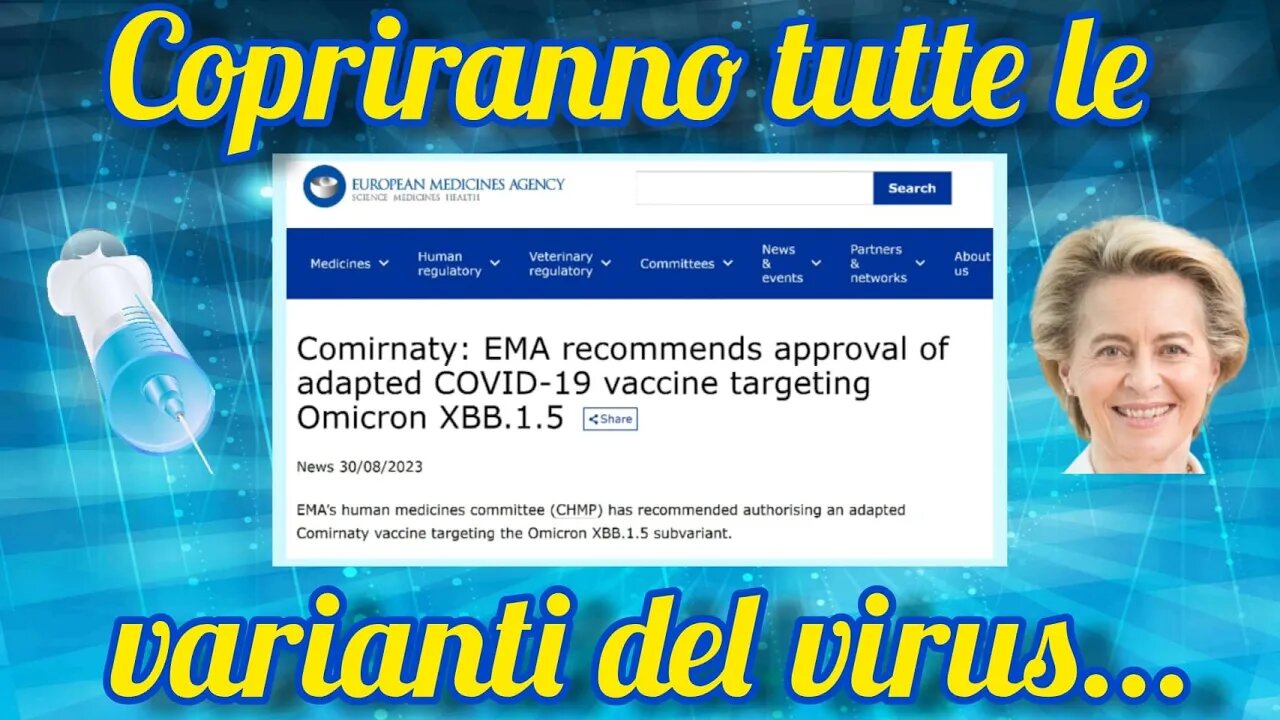 Ema raccomanda i nuovi vaccini alla Von der Leyen!