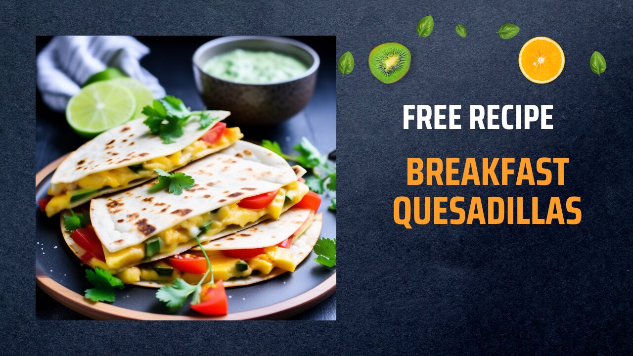 Free Breakfast Quesadillas Recipe 🍳🧀🥑+ Healing Frequency🎵