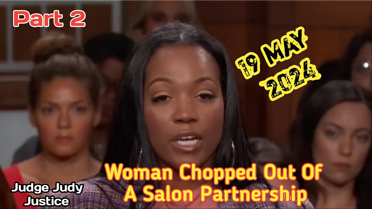 Woman Chopped Out Of A Salon Partnership | Part 2 | Judge Judy Justice