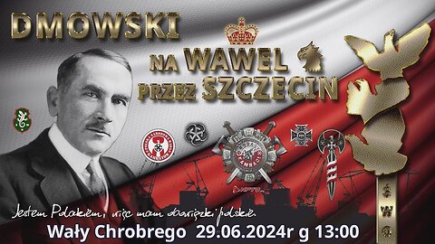 Marsz Dmowski na Wawel przez Szczecin 29.06.2024r