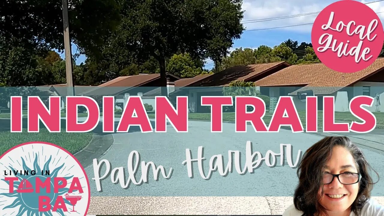 Palm Harbor Neighborhood Tour | Indian Trails