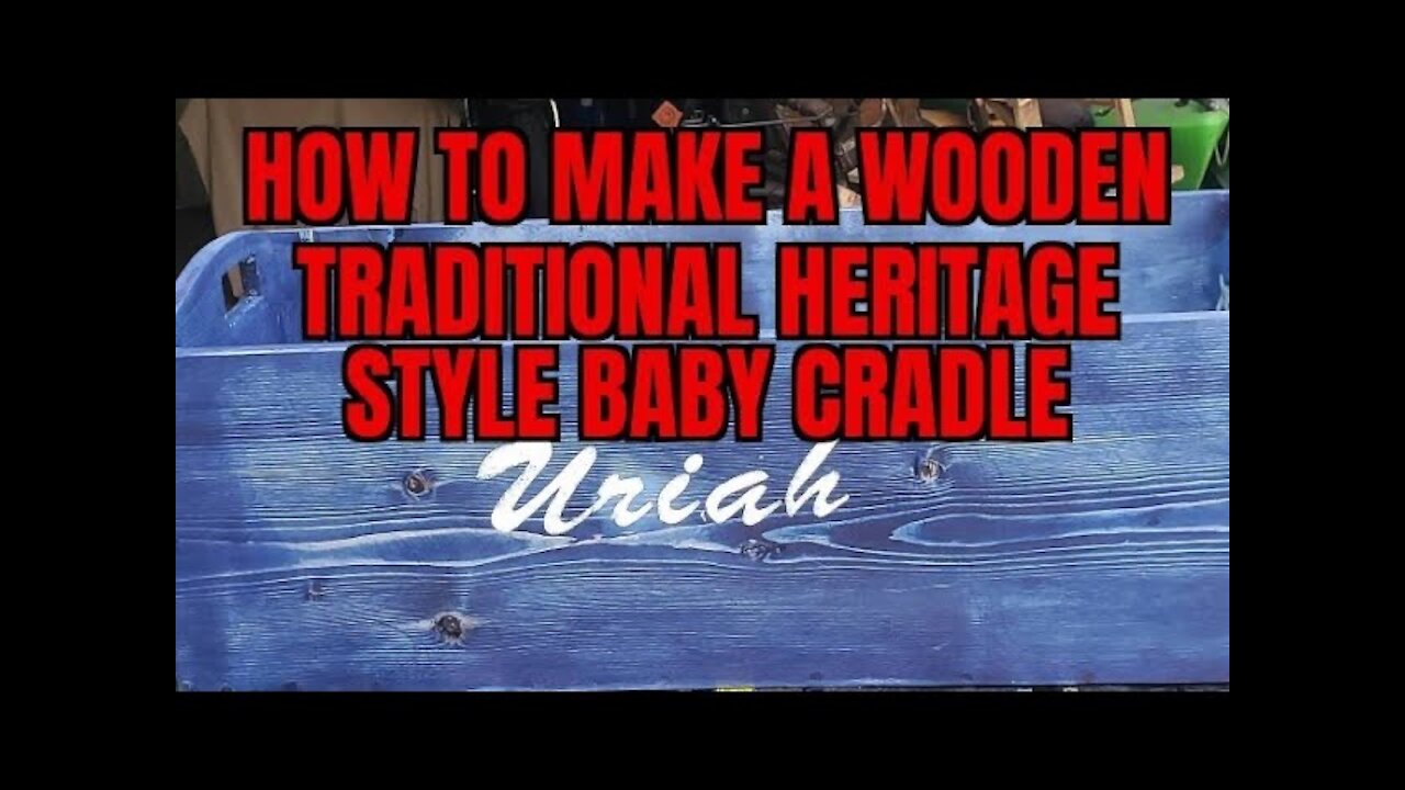 A Traditional Heritage Baby Rocking Cradle Building Plans