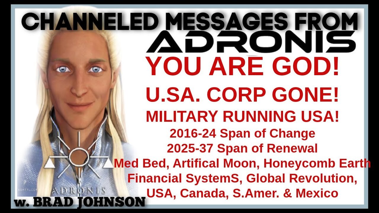 Adronis Channeled Messages, YOU ARE G0D! USA Corp G0ne & Milit@ry Running, M-e-d-B-e-d, 2021-35