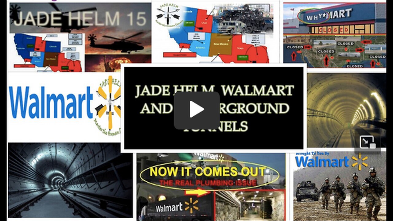 JADE HELM, WALMART and UNDERGROUND TUNNELS HAVE BEEN CONNECTED