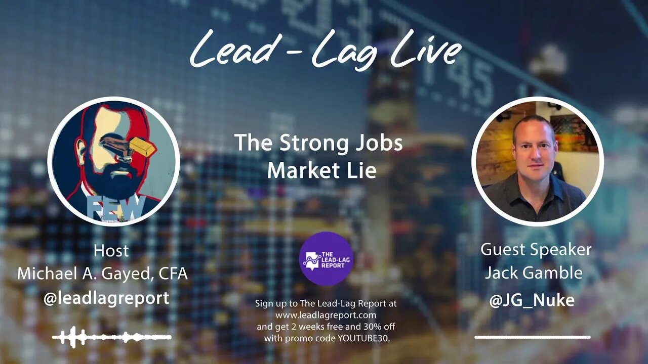 The Strong Jobs Market Lie With Jack Gamble