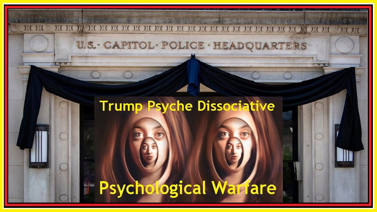 Trump Psyche Dissociative