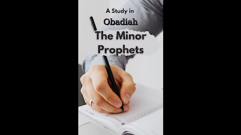 The Minor Prophets, Obadiah