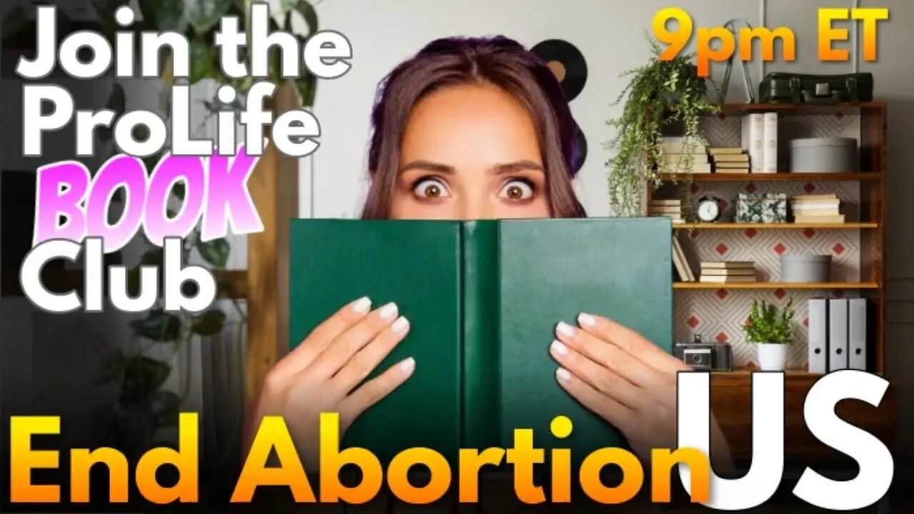 Join Our Pro-Life Book Club! End Abortion US - Sept 12, 2023