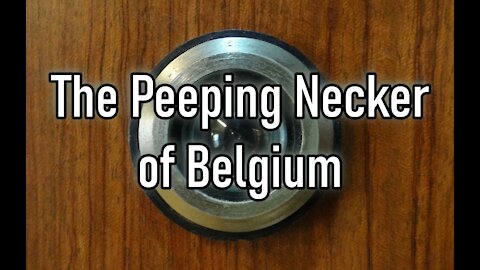 The Peeping Necker of Belgium (Spooky Audio Stories)