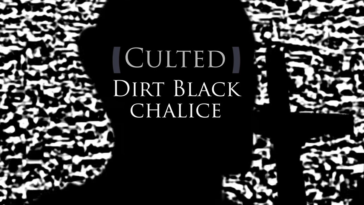 CULTED - Dirt Black Chalice (Official Music Video)