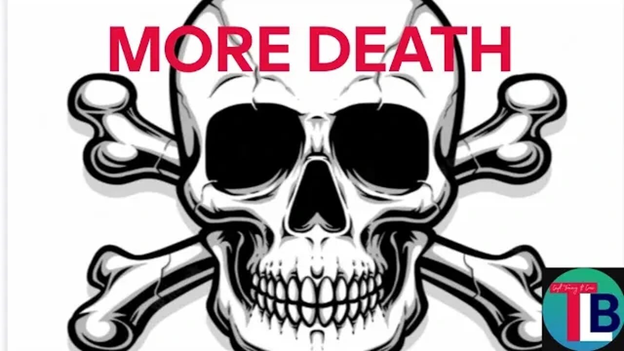 MORE DEATH, REAL NUMBERS