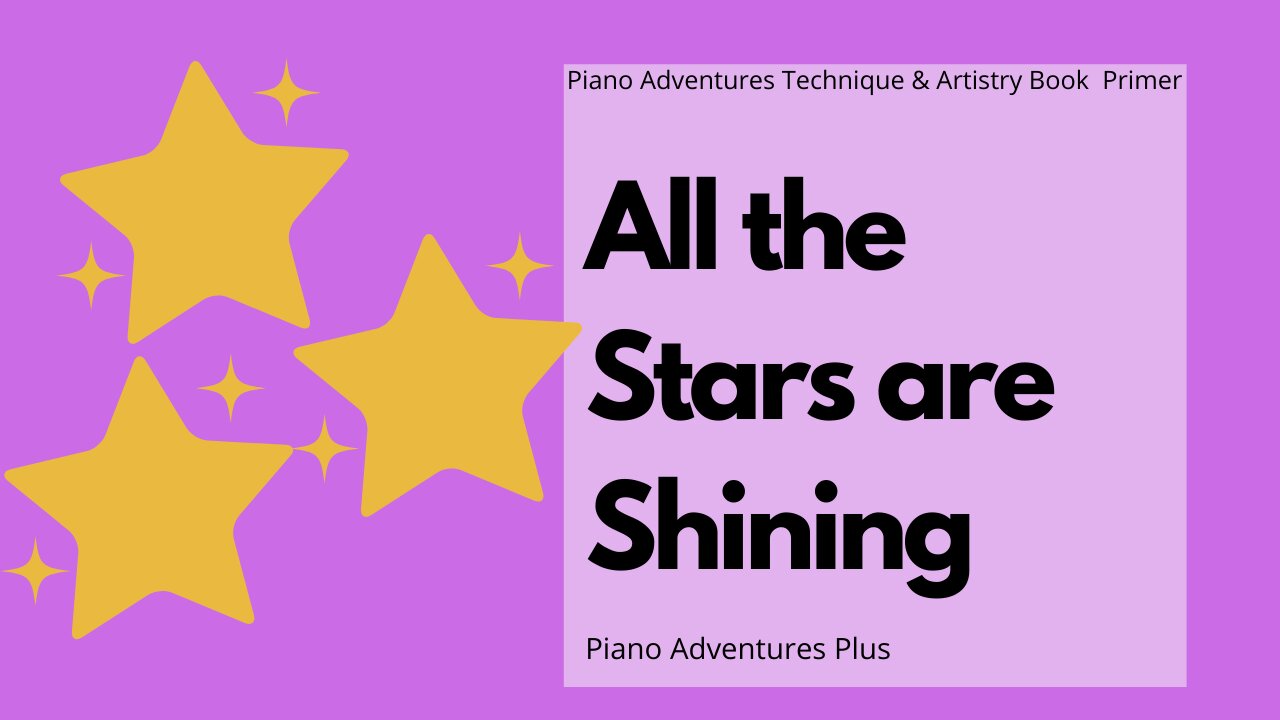 Piano Adventures Technique & Artistry Primer Level - All the Stars are Shining