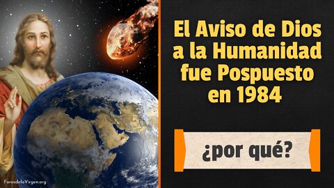 El Aviso de Dios a la Humanidad fue Pospuesto en 1984 [¿por qué?]