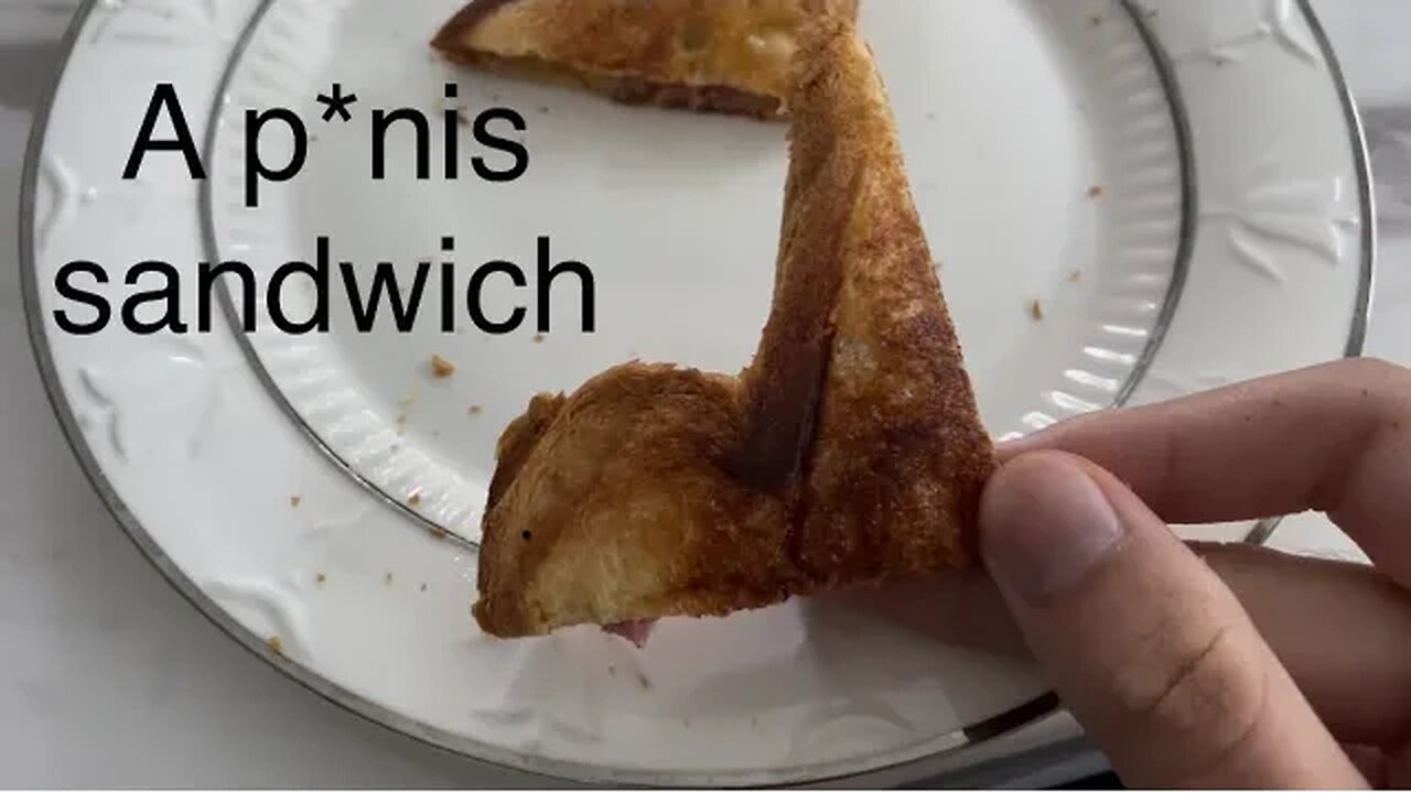 I’m have a sandwich/a p*nis (10/1/23)