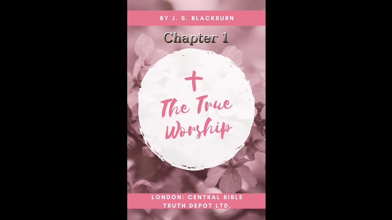 The True Worship Chapter 1