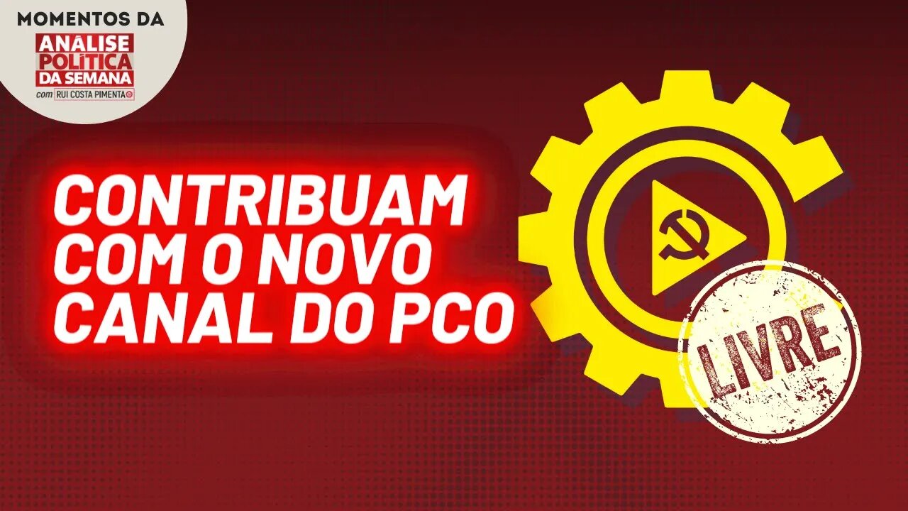 Divulgação do canal Causa Operária TV (Canal Reserva) | Momentos da Análise Política da Semana